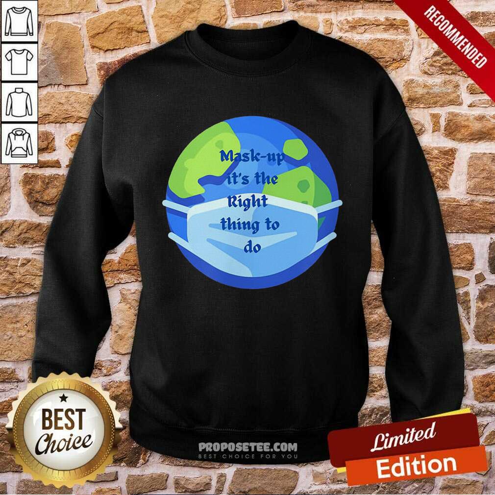 Good Mask Up It’s The Right Thing To Do Earth Wear Mask Corona Virus Shirt - Image 5