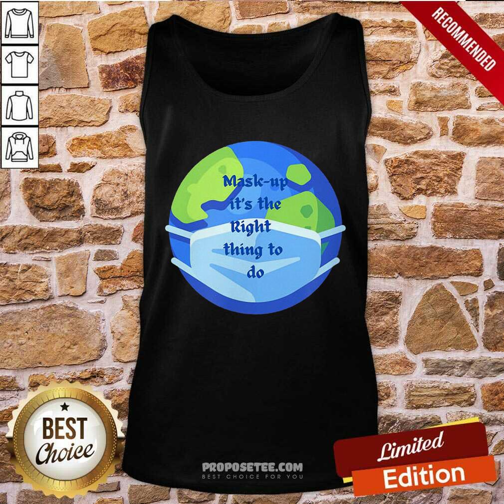 Good Mask Up It’s The Right Thing To Do Earth Wear Mask Corona Virus Shirt - Image 4