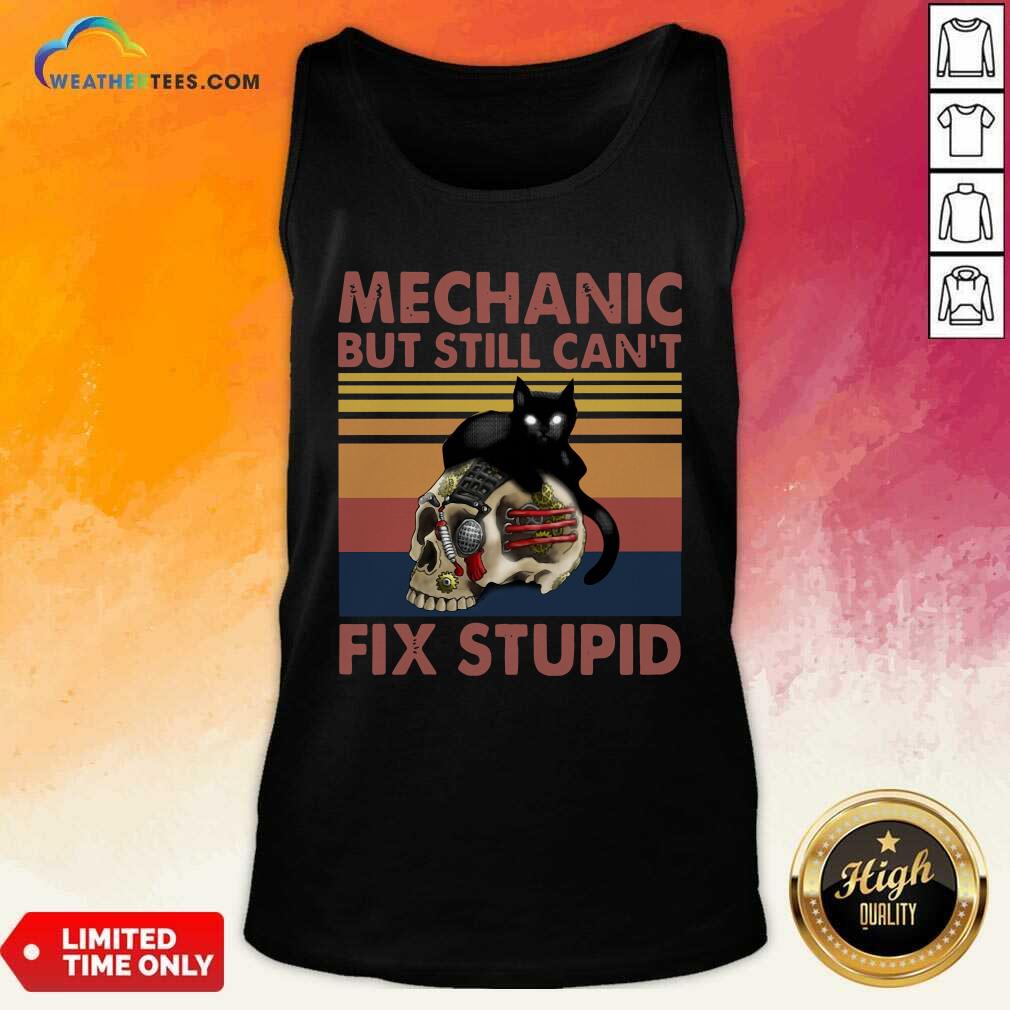 Good Mechanic But Still Can’t Fix Stupid Skull Black Cat Vintage Retro Shirt - Image 3