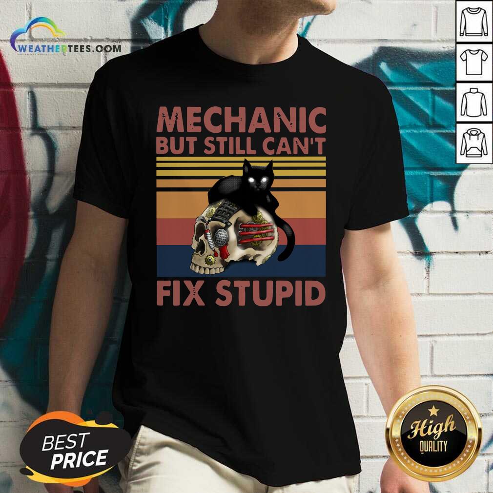 Good Mechanic But Still Can’t Fix Stupid Skull Black Cat Vintage Retro Shirt - Image 5