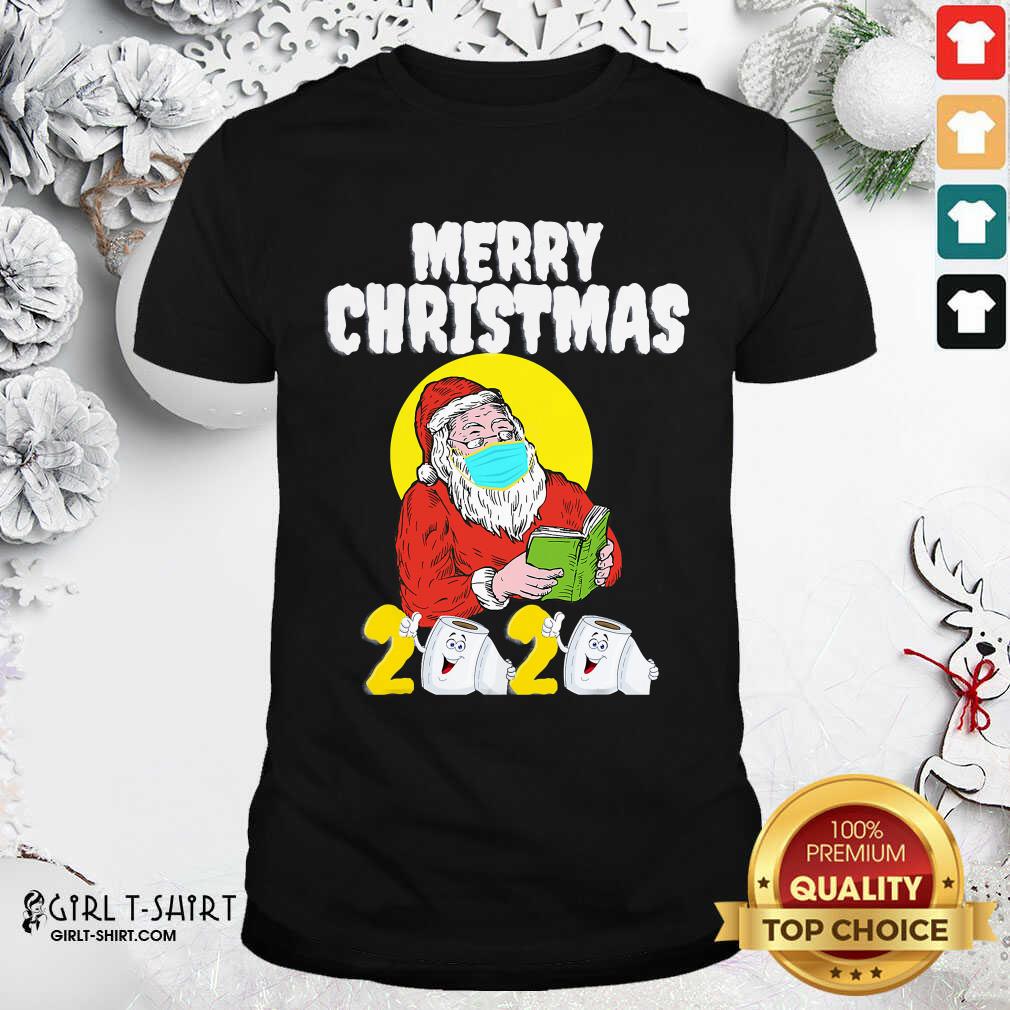 Good Merry Christmas 2020 Santa With Face Mask And Toilet Paper Shirt