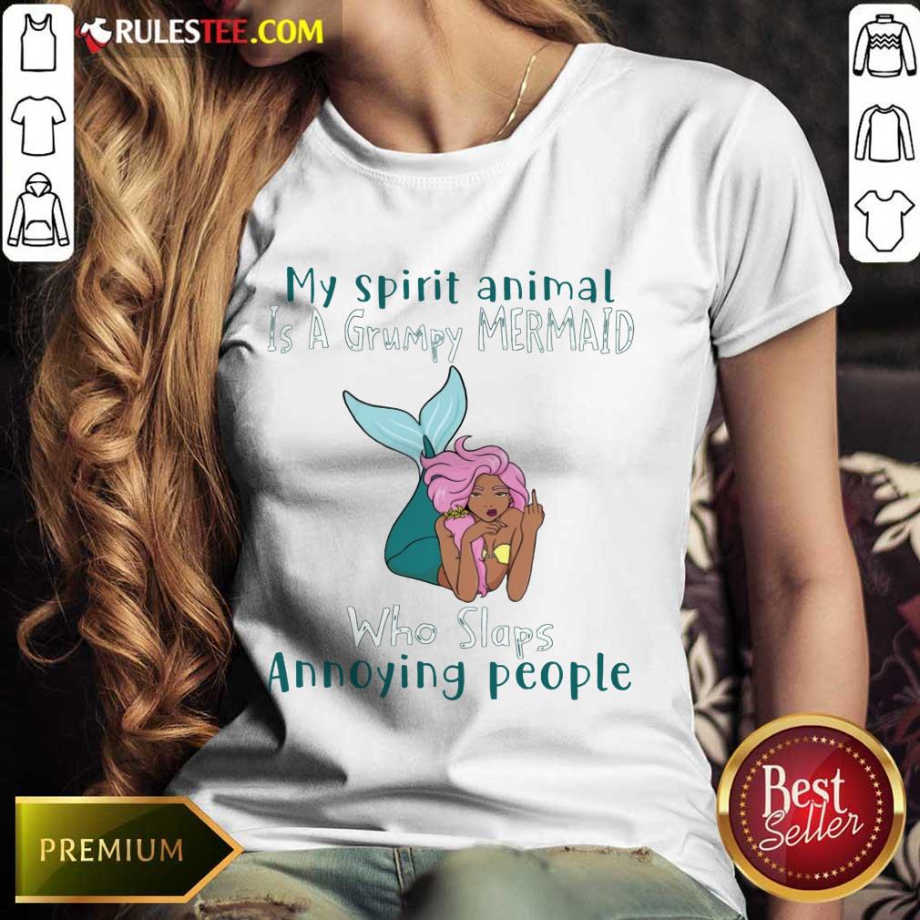 Good My Spirit Animal Is A Grumpy Mermaid Who Slaps Annoying People Shirt - Image 3