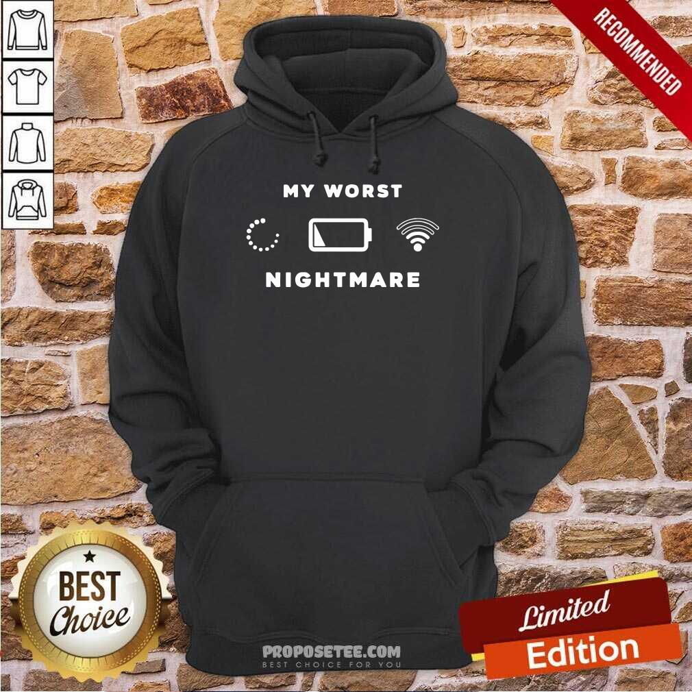 Good My Worst Nightmare Shirt - Image 2