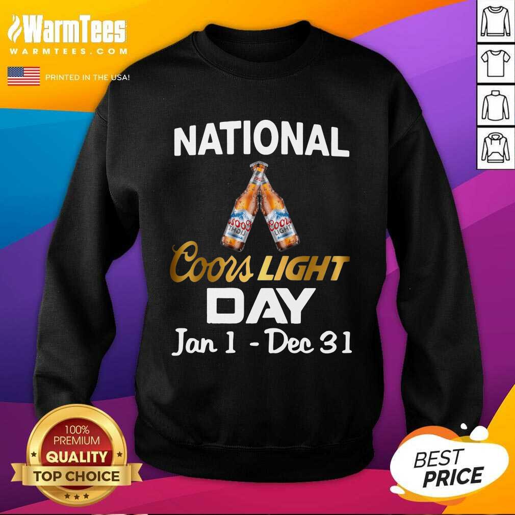 Good National Coors Light Day Jan 1 Dec 31 Shirt - Image 3
