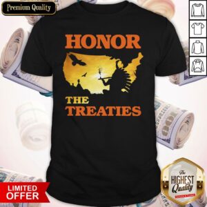Good Native Honor The Treaties Sunset Shirt