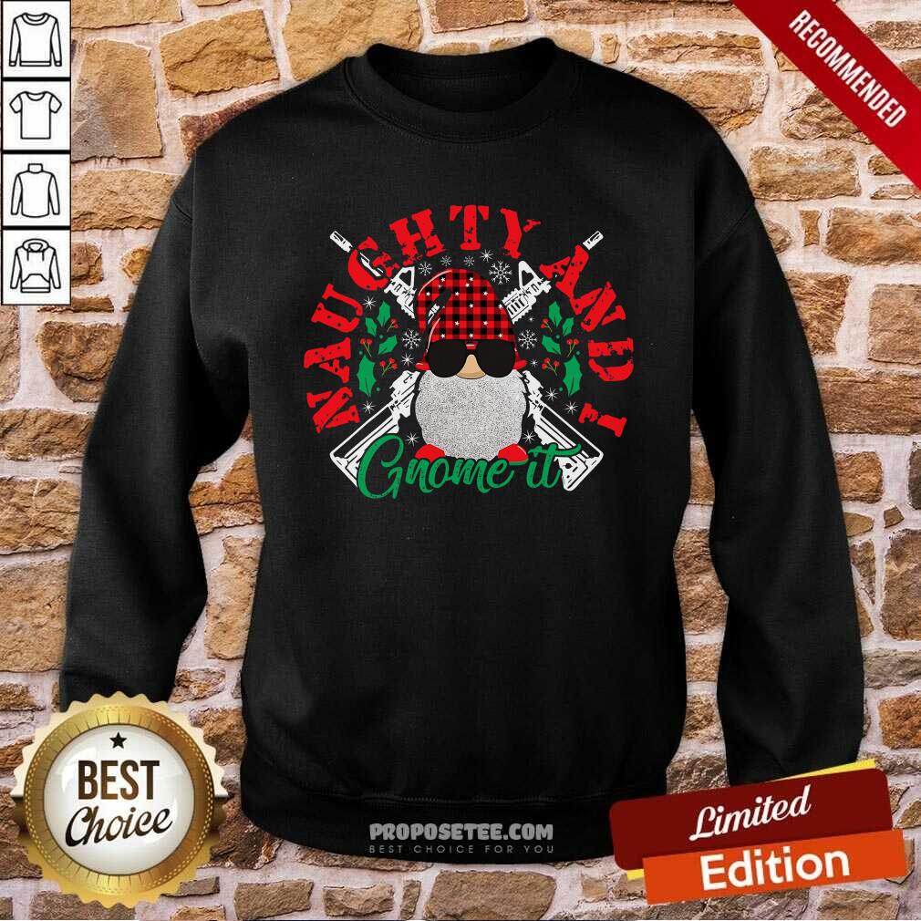 Good Naughty And I Gnome It Merry Christmas Shirt - Image 5