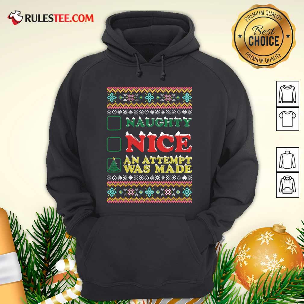 Good Naughty Nice An Attempt Was Made Merry Christmas Shirt - Image 2