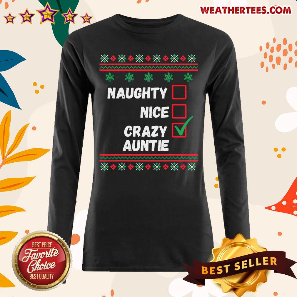 Good Naughty Nice Crazy Auntie 2020 Ugly Christmas Shirt - Image 3