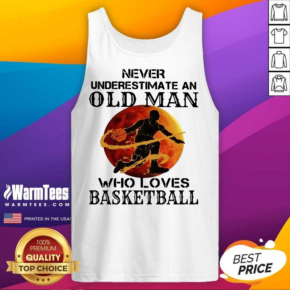 Good Never Underestimate An Old Man Who Loves Basketball Moonblood Shirt - Image 4