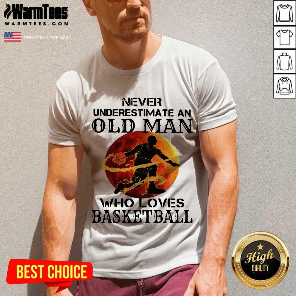 Good Never Underestimate An Old Man Who Loves Basketball Moonblood Shirt - Image 5