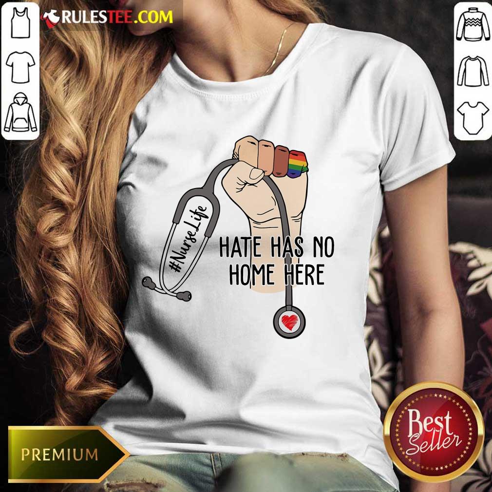 Good Nurse Life Hate Has No Home Here Shirt - Image 3