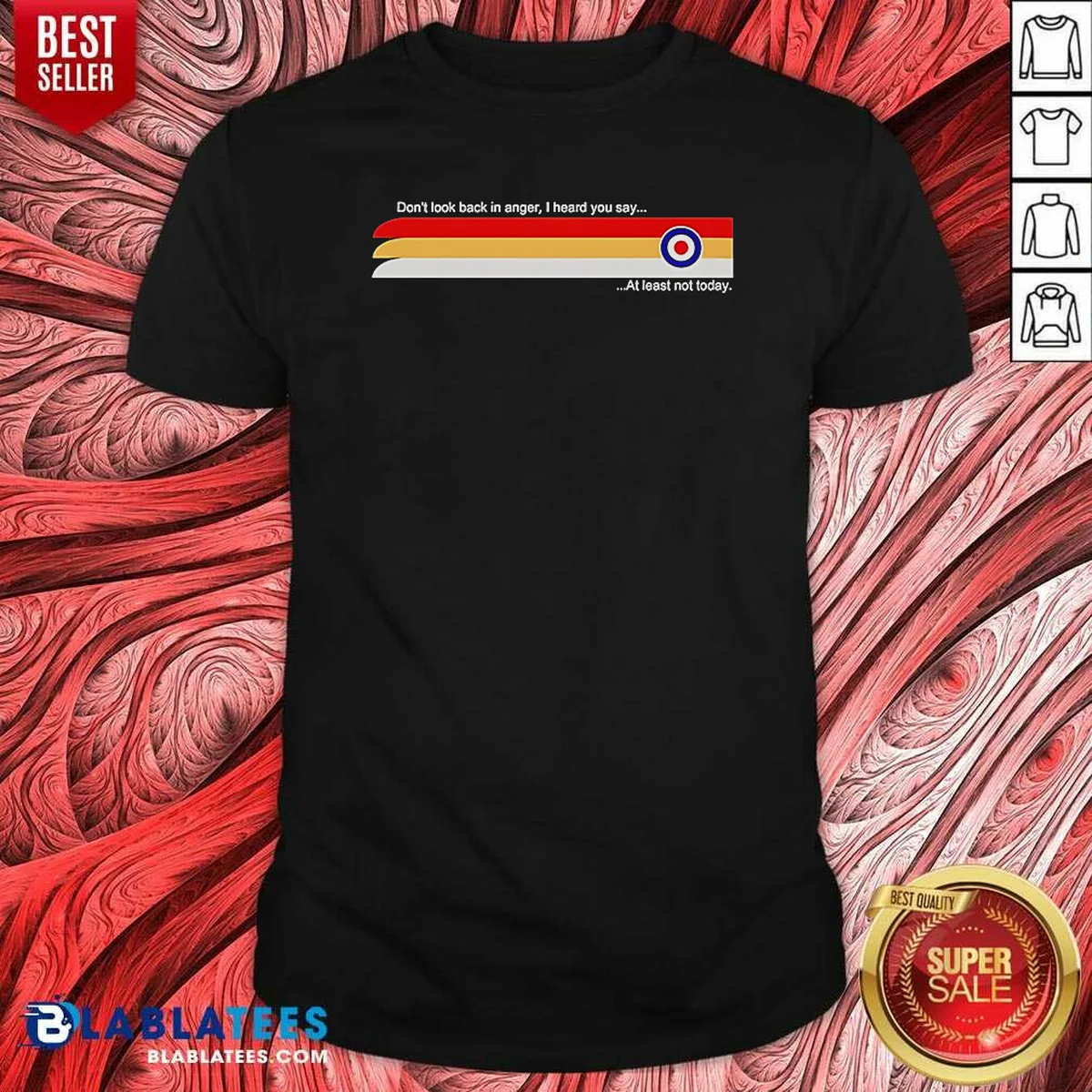Good Oasis Don't Look Back In Anger I Heard You Say At Least Not Today Shirt