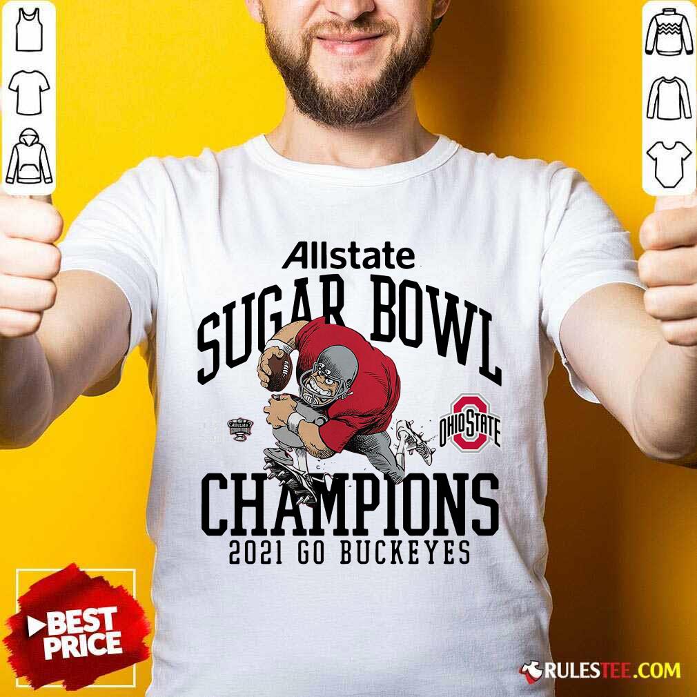Good Ohio State Buckeyes Allstate Sugar Bowl Champions 2021 Go Buckeyes Shirt