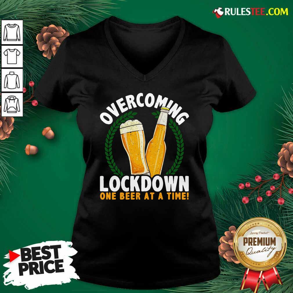 Good Overcoming Lockdown One Beer At A Time Beer T-Shirt - Image 3