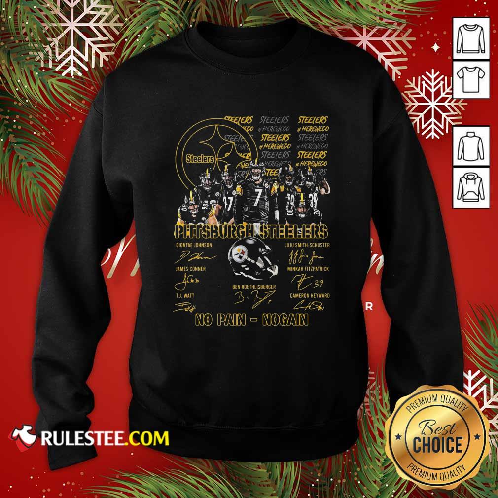 Good Pittsburgh Steelers No Pain No Gain Signatures Shirt - Image 5