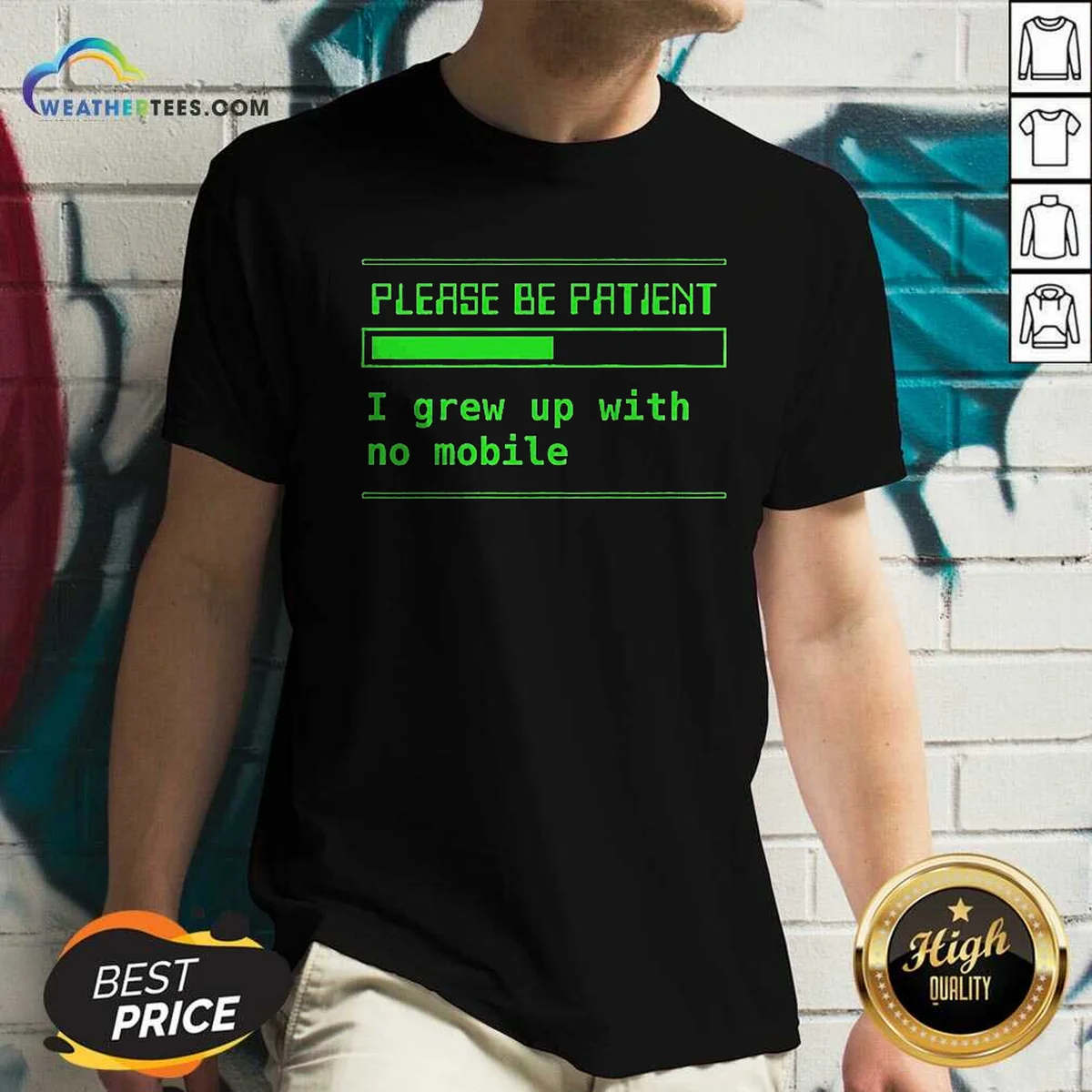 Good Please Be Patient I Grew Up With No Mobile Funny Quote Nostalgic Shirt - Image 2