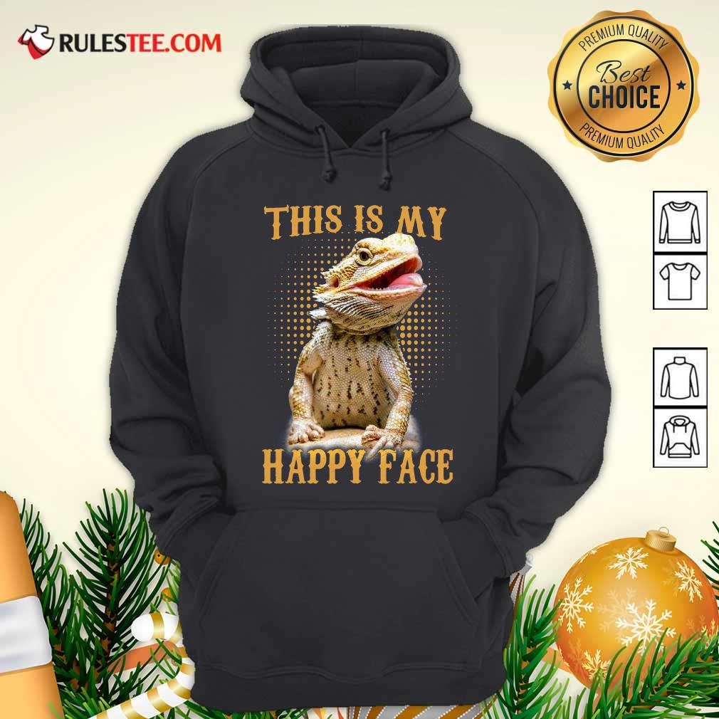 Good Pogona This Is My Happy Face Shirt - Image 2