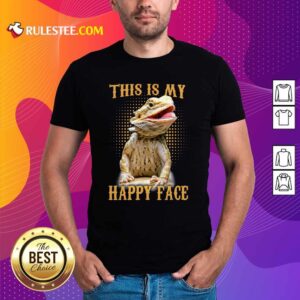 Good Pogona This Is My Happy Face Shirt