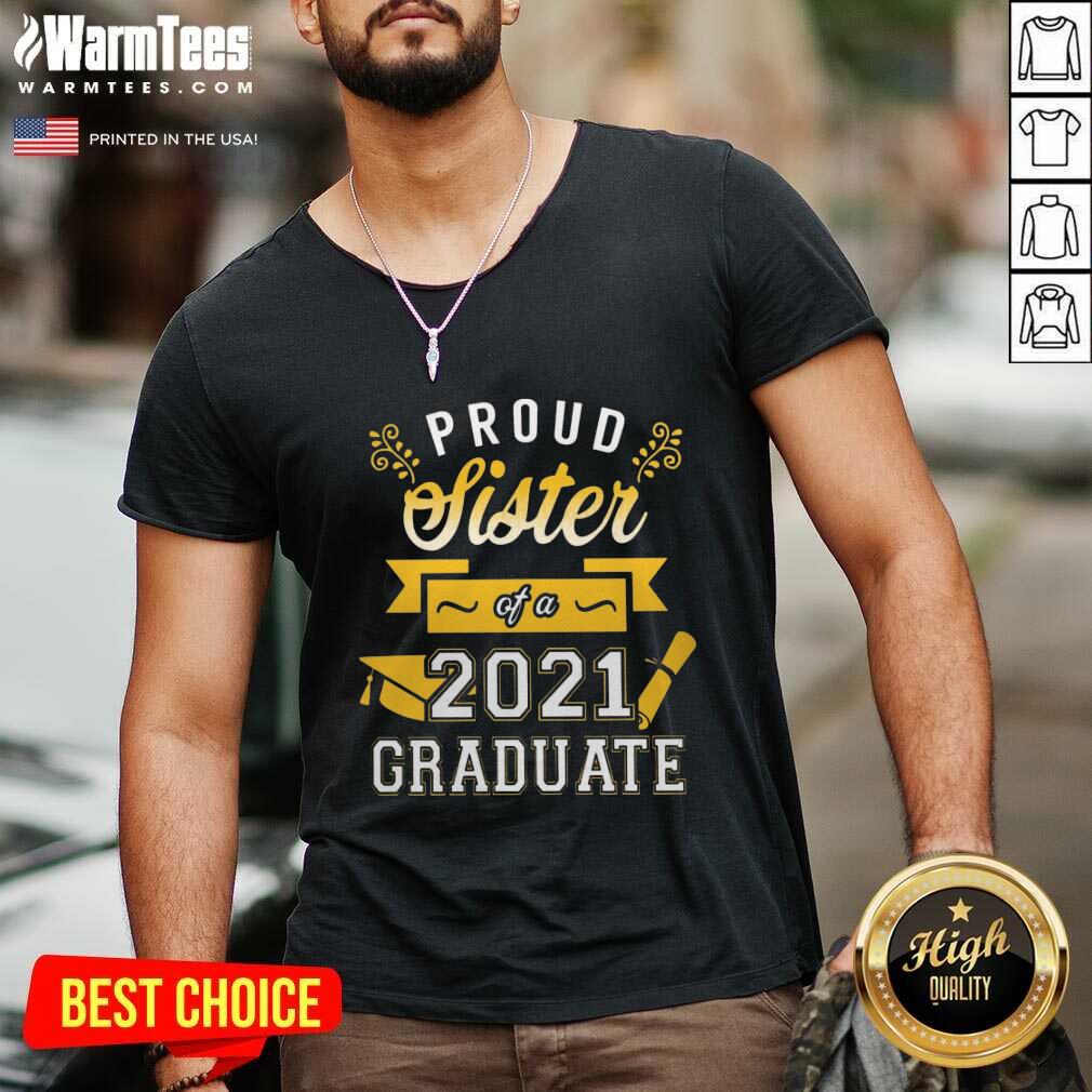 Good Proud Sister 2021 Graduate Gold Shirt - Image 3