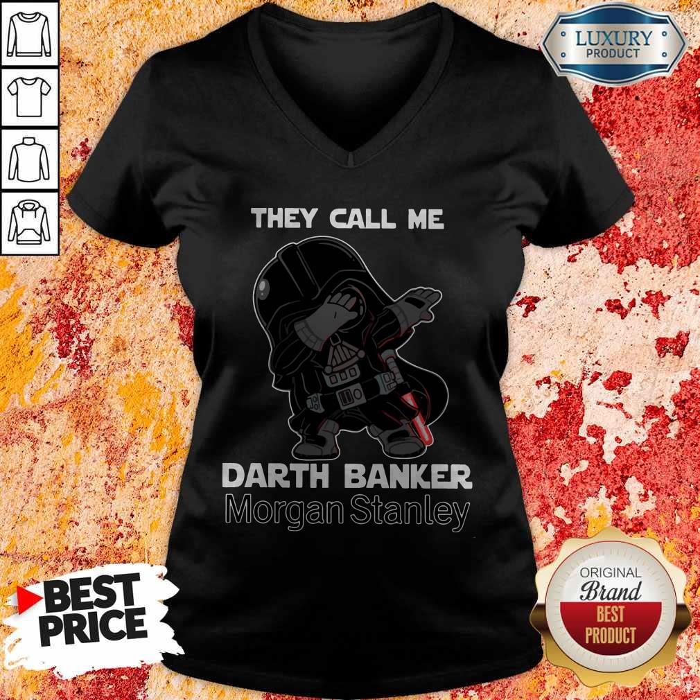 Good Quality Star War Darth Vader They Call Me Darth Banker Morgan Stanley Shirt - Image 2