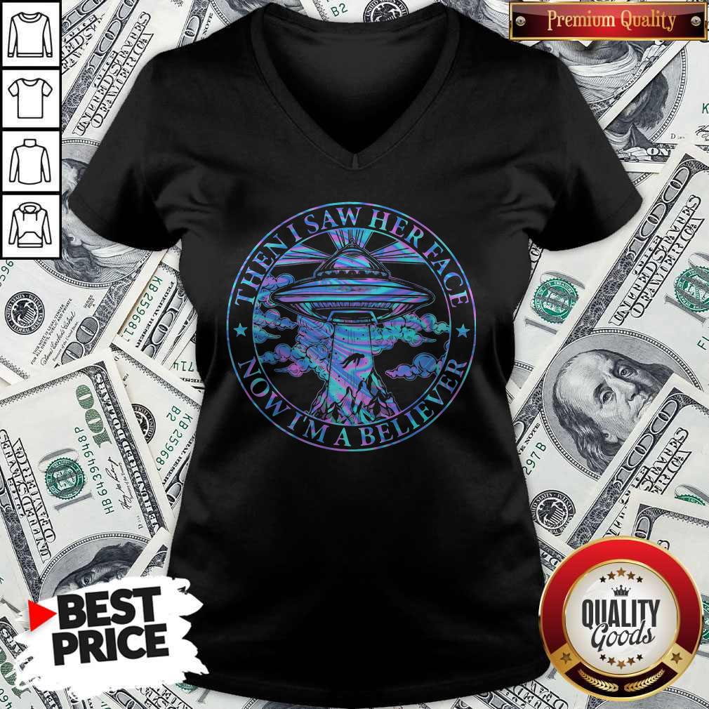 Good Quality Then I Saw Her Face Now Im A Believer Space Aircraft Shirt - Image 2