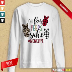 Alternative view of Good Rabbit Oh For Peeps Sake Nene Life Shirt