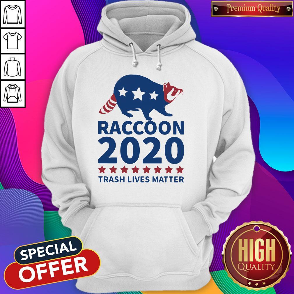 Good Raccoon 2020 Trash Lives Matter Shirt - Image 2
