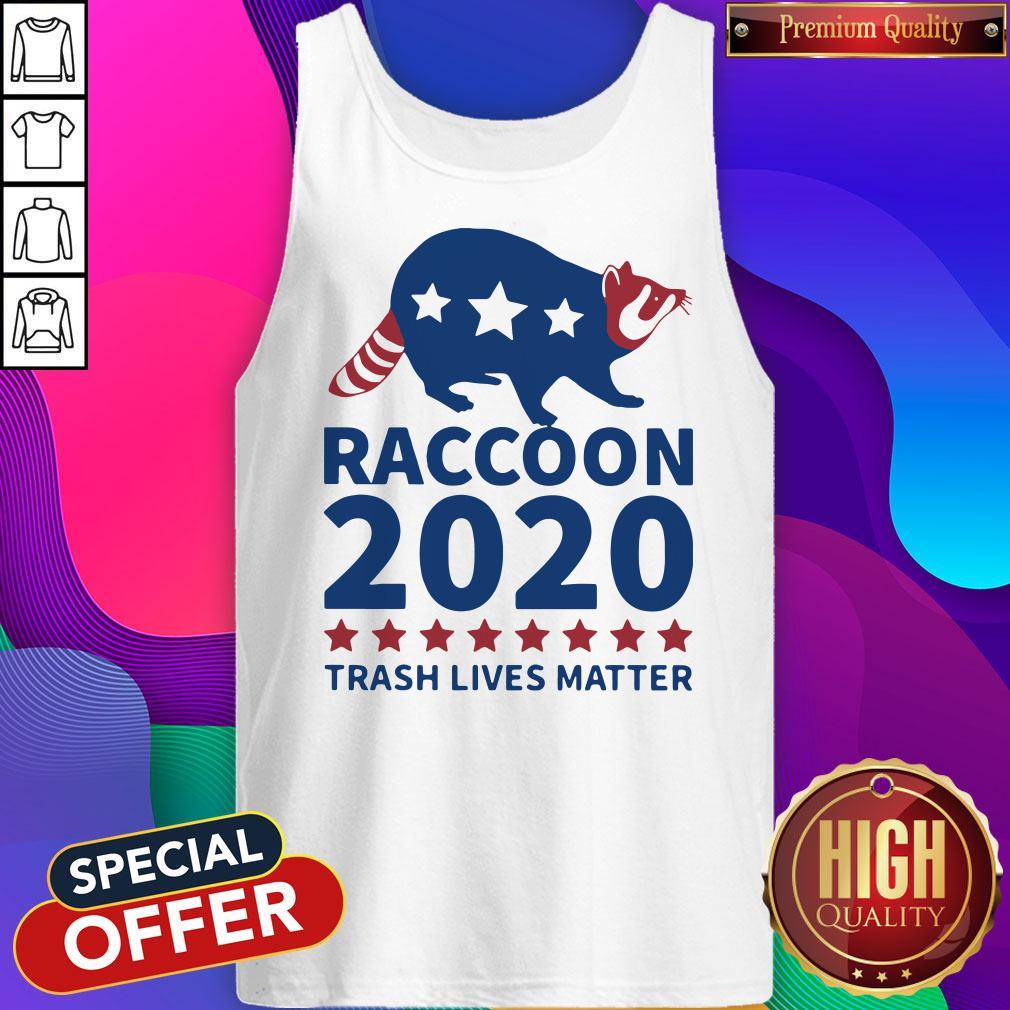 Good Raccoon 2020 Trash Lives Matter Shirt - Image 4