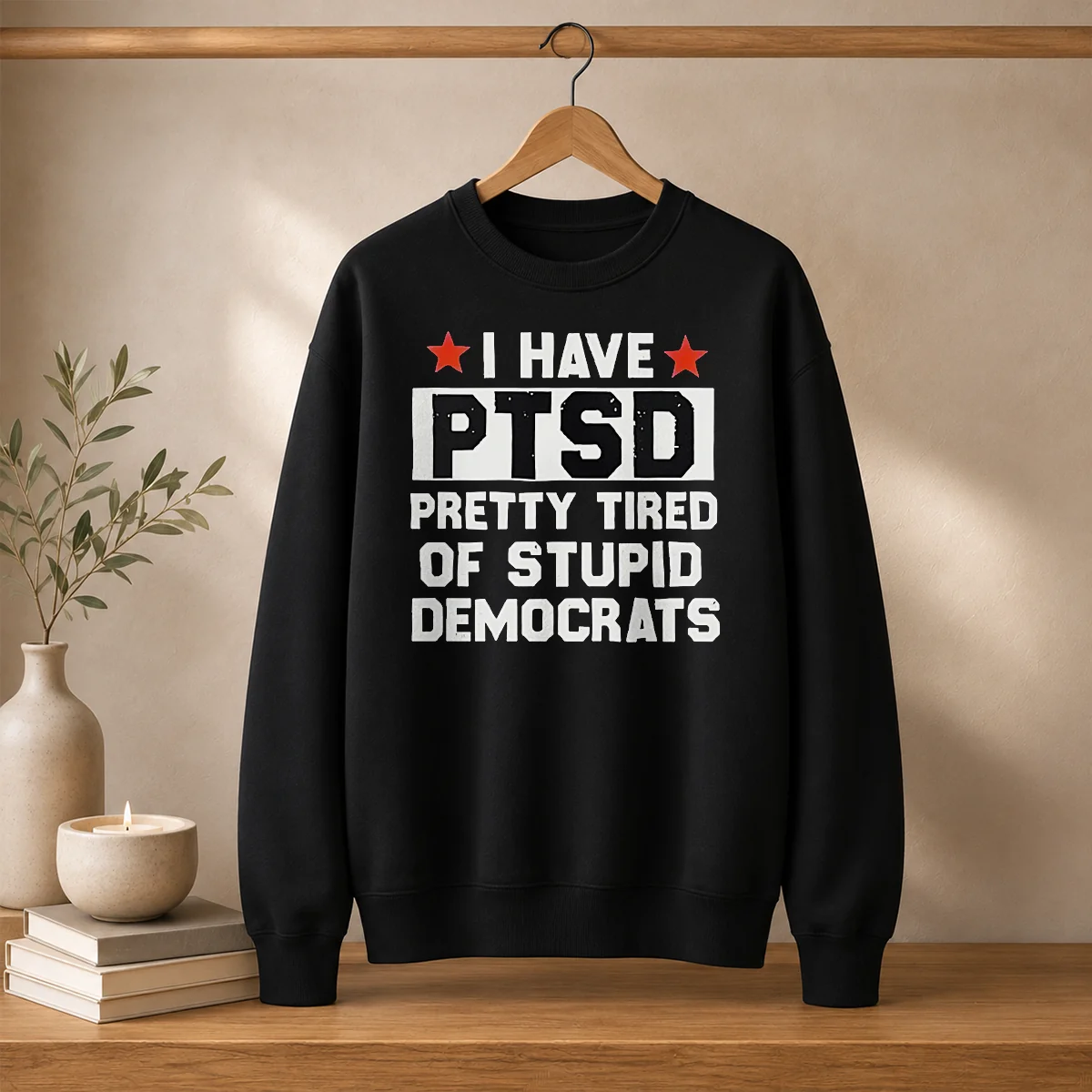 Good Republican I Have Ptsd Pretty Tired Of Stupid Democrats Red Stars Shirt - Image 7