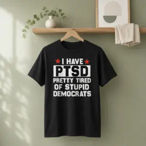 Good Republican I Have Ptsd Pretty Tired Of Stupid Democrats Red Stars Shirt
