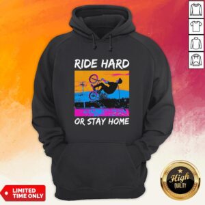 Alternative view of Good Ride Hard Or Stay Home Shirt