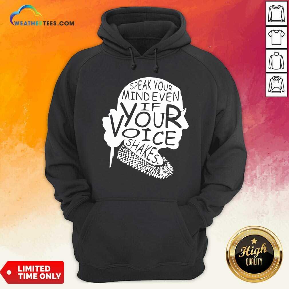 Good Ruth Bader Ginsburg RBG Speak Your Mind Even If Your Voice Shakes Shirt - Image 5
