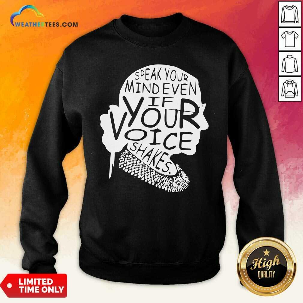 Good Ruth Bader Ginsburg RBG Speak Your Mind Even If Your Voice Shakes Shirt - Image 2