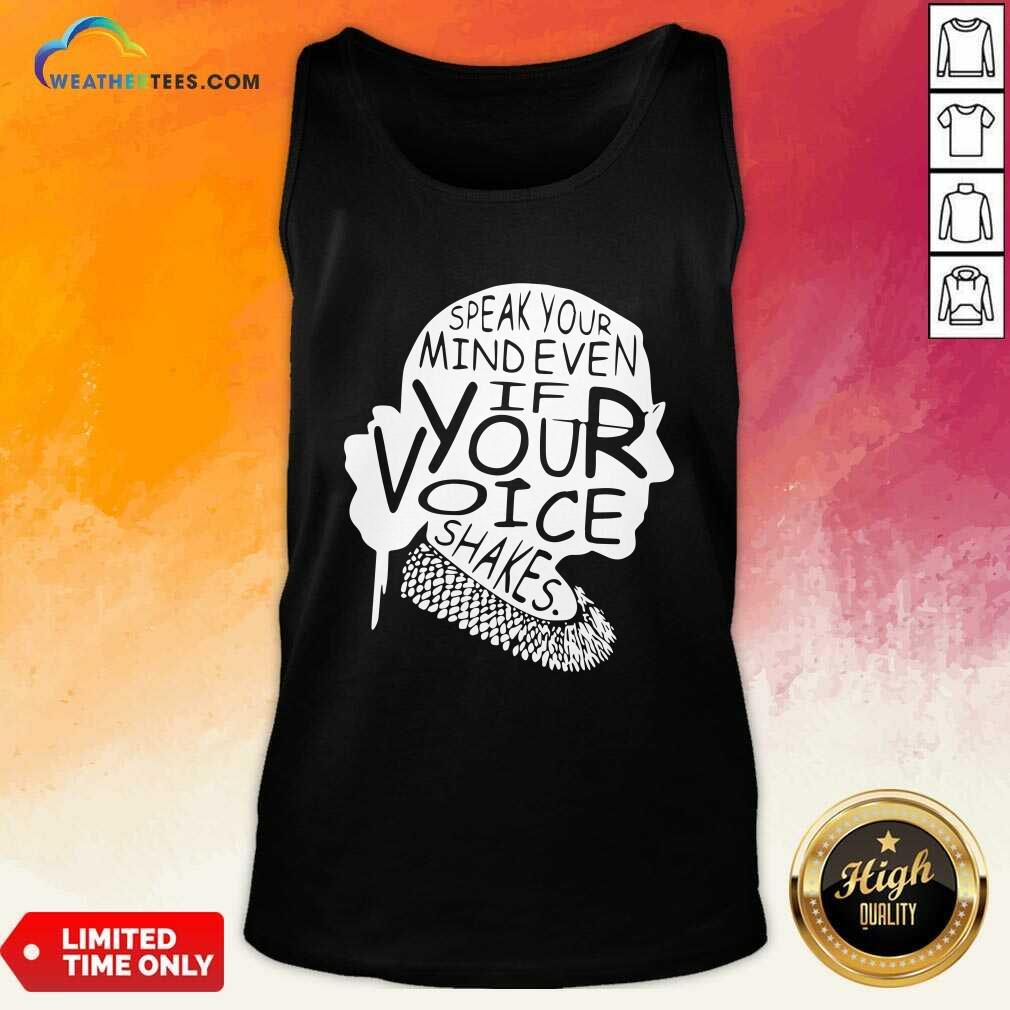 Good Ruth Bader Ginsburg RBG Speak Your Mind Even If Your Voice Shakes Shirt - Image 4