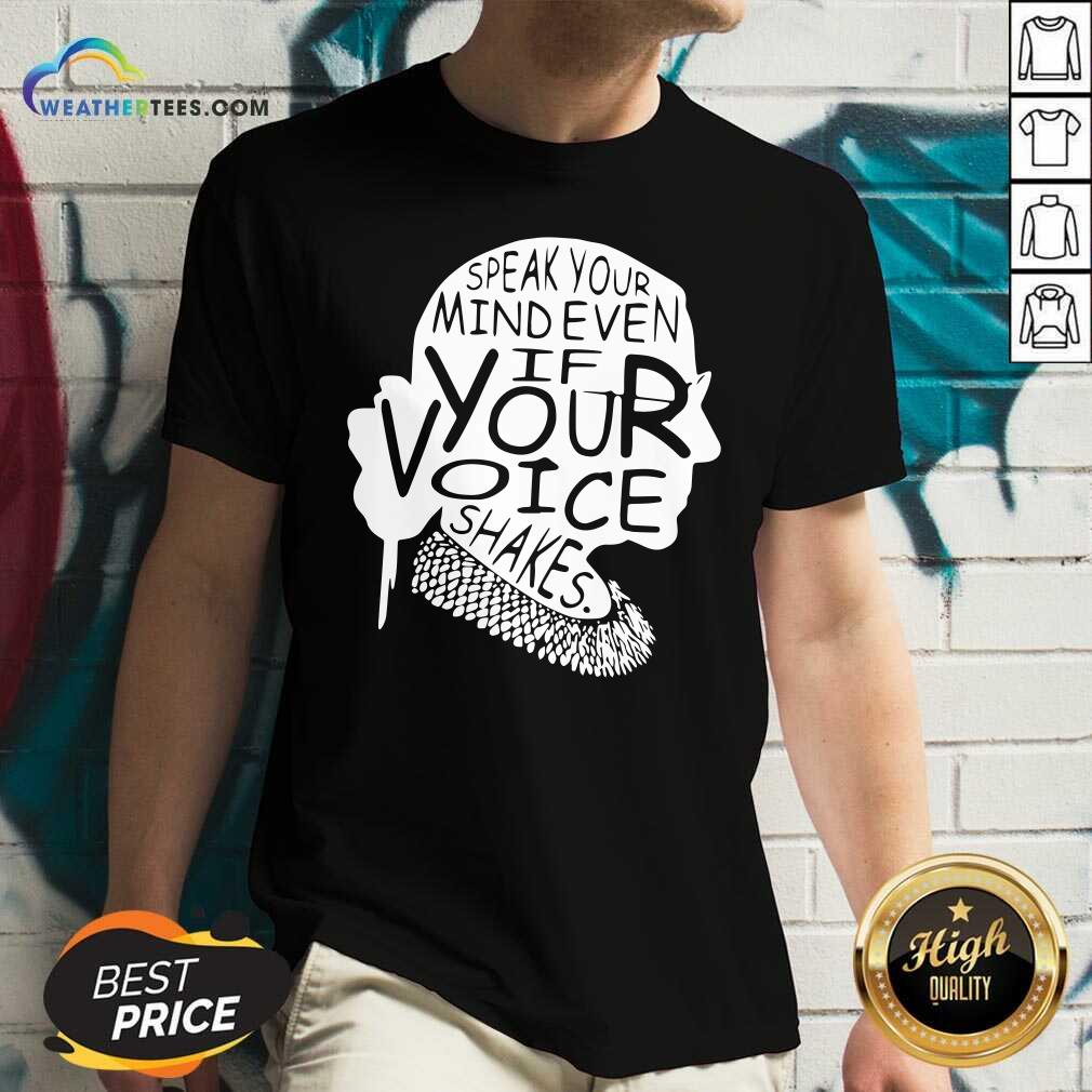 Good Ruth Bader Ginsburg RBG Speak Your Mind Even If Your Voice Shakes Shirt - Image 3