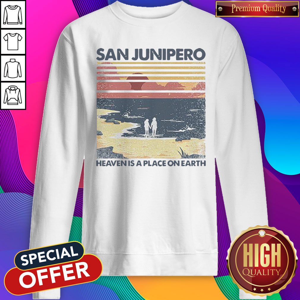 Good San Junipero Heaven Is A Place On Earth Shirt - Image 5