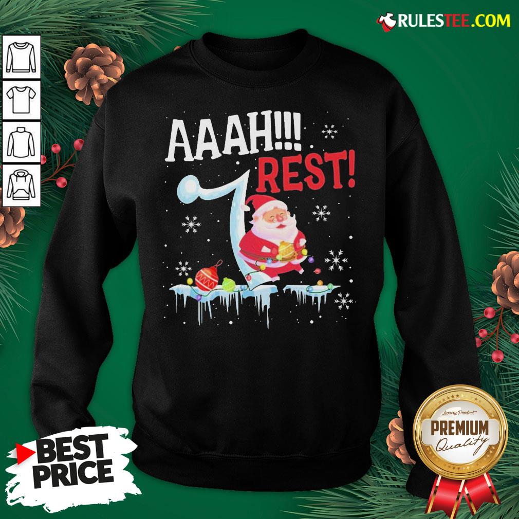 Good Santa Claus Aaah Rest Happy Light Christmas Shirt - Image 5