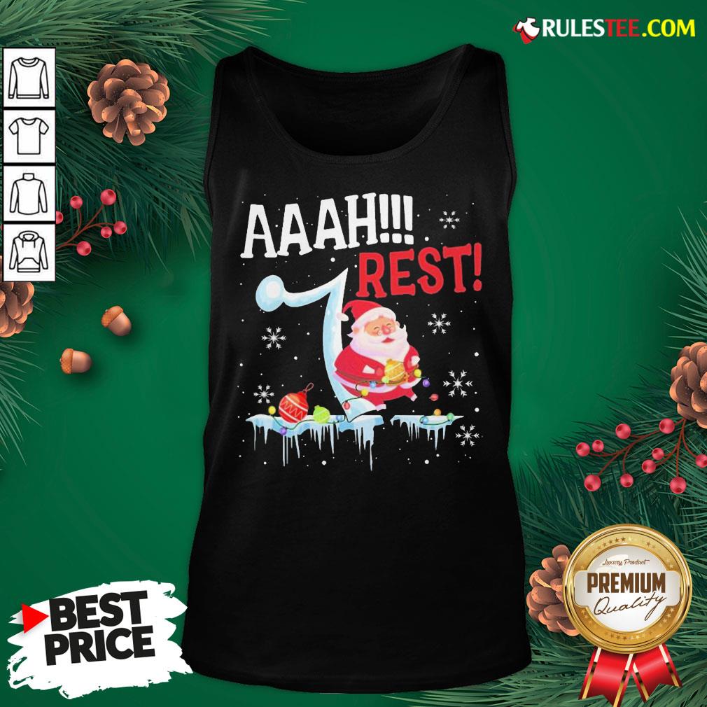 Good Santa Claus Aaah Rest Happy Light Christmas Shirt - Image 4