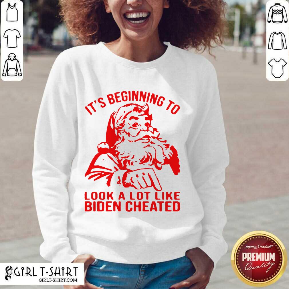 Good Santa Claus It’s Beginning To Look A Lot Like Biden Cheated Shirt - Image 2