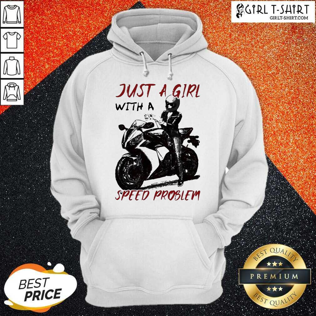 Good Sportbike Just A Girl With A Speed Problem Shirt - Image 5