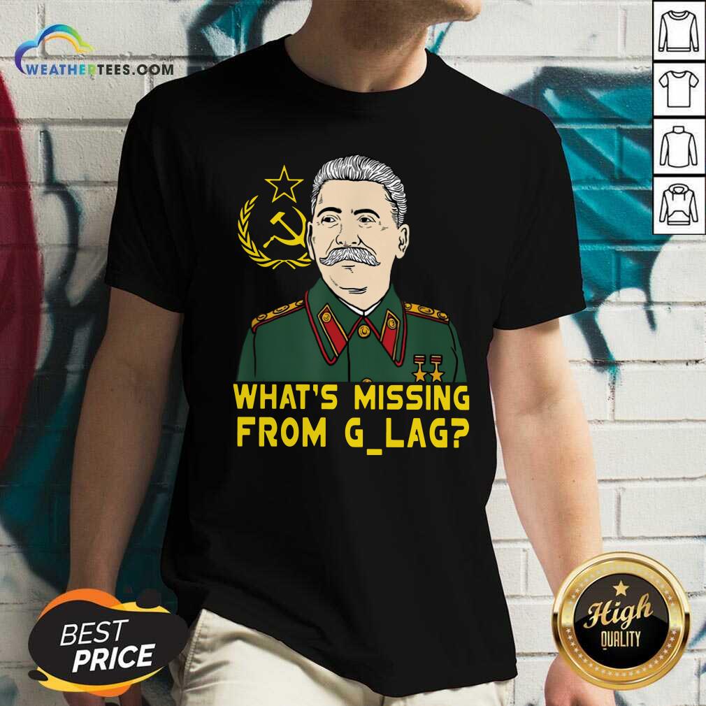 Good Stalin Communist What Is Missing From Gulag Shirt - Image 2