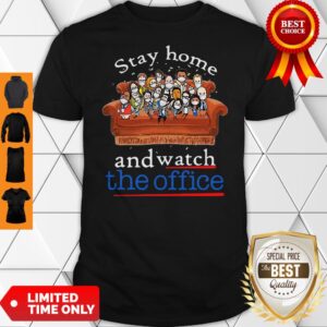 Good Stay Home And Watch The Office Shirt