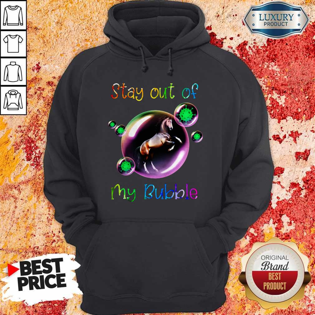 Good Stay Out My Bubble Coronavirus Horse Shirt - Image 5