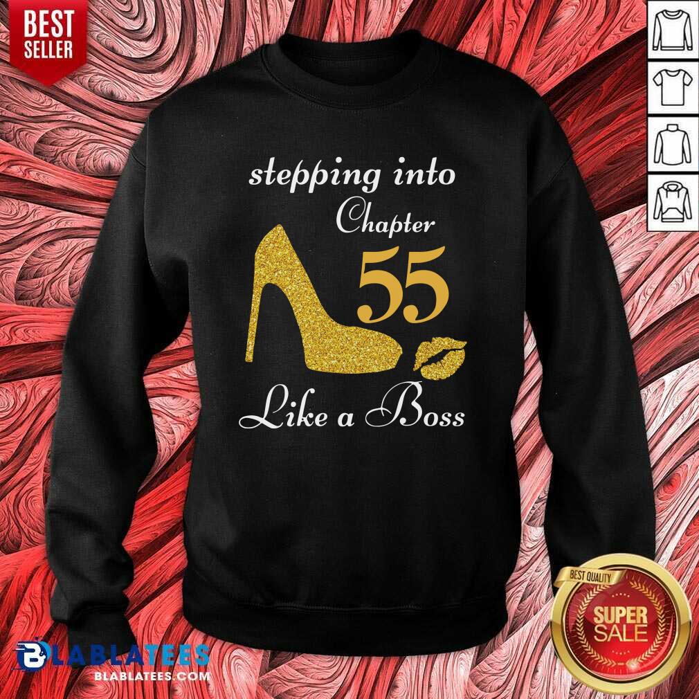 Good Stepping Into Chapter 55 Like A Boss Shirt - Image 4