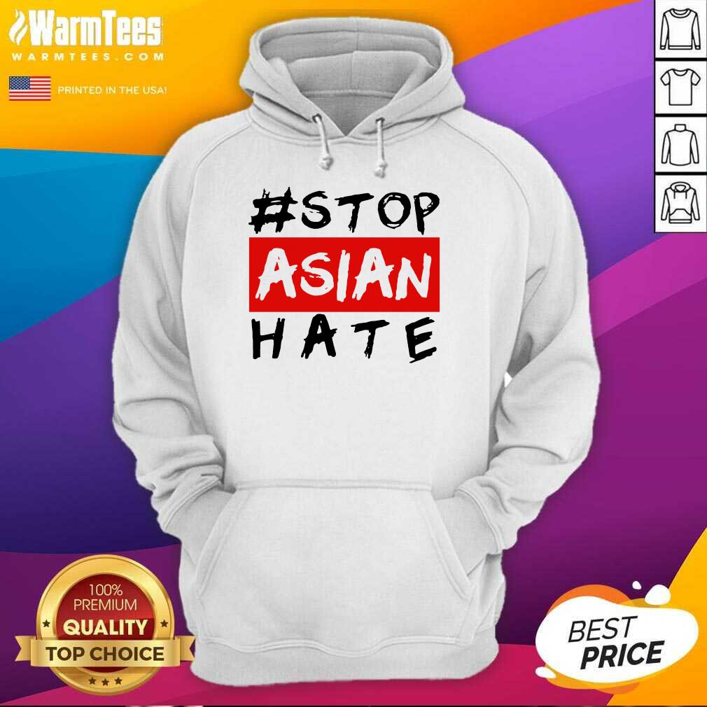 Good Stop Asian Hate Positive Shirt - Image 4
