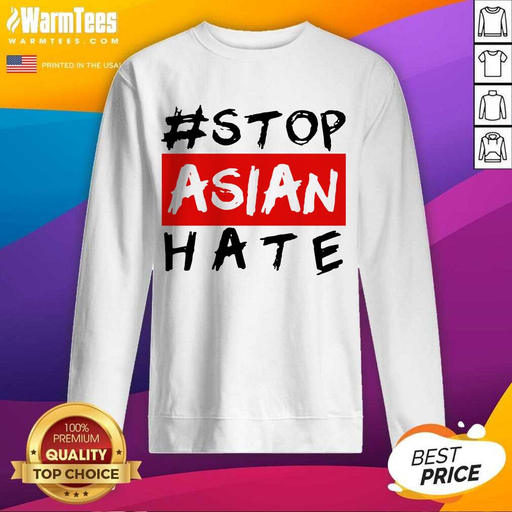 Good Stop Asian Hate Positive Shirt - Image 3