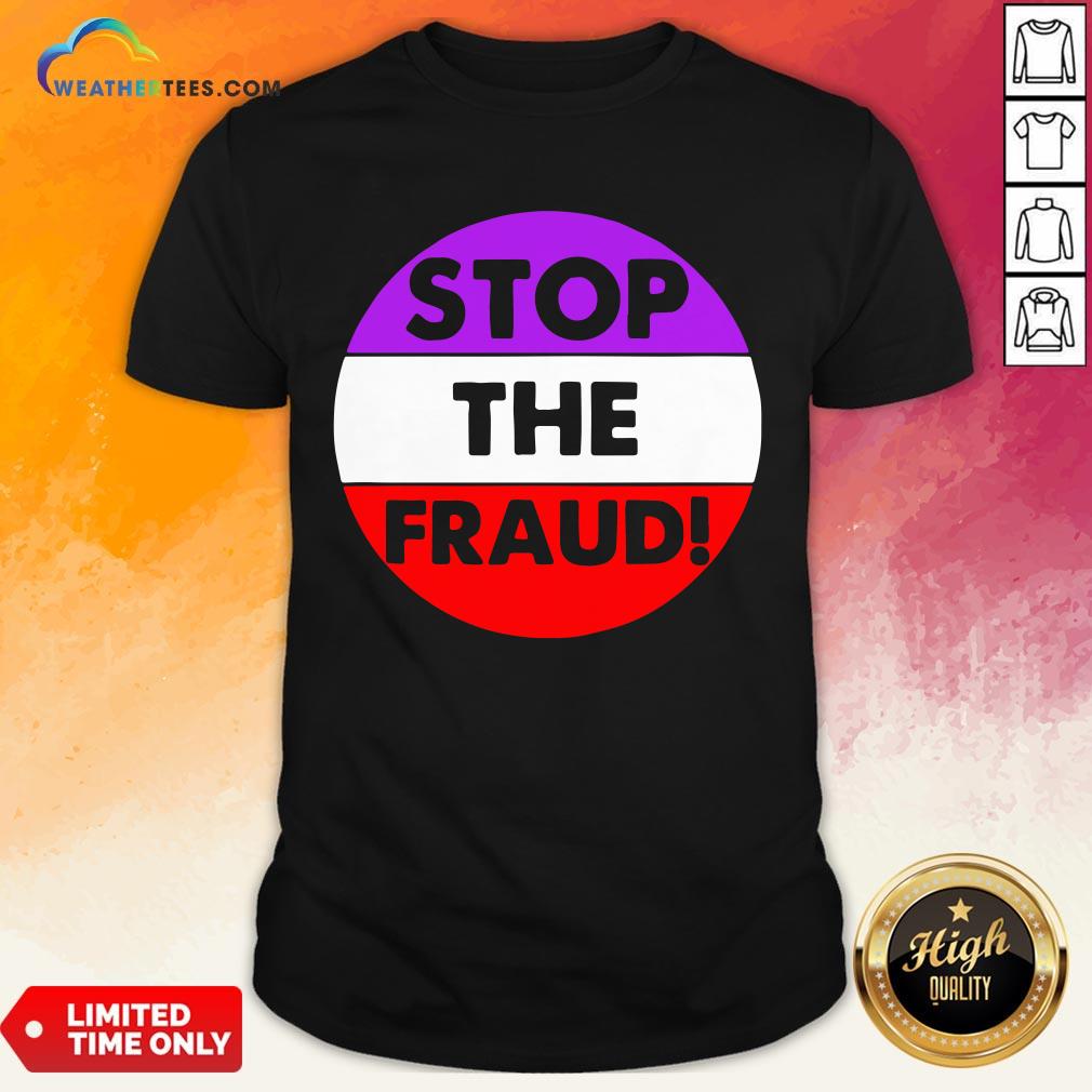 Good Stop The Fraud Presidential Election 2020 Shirt