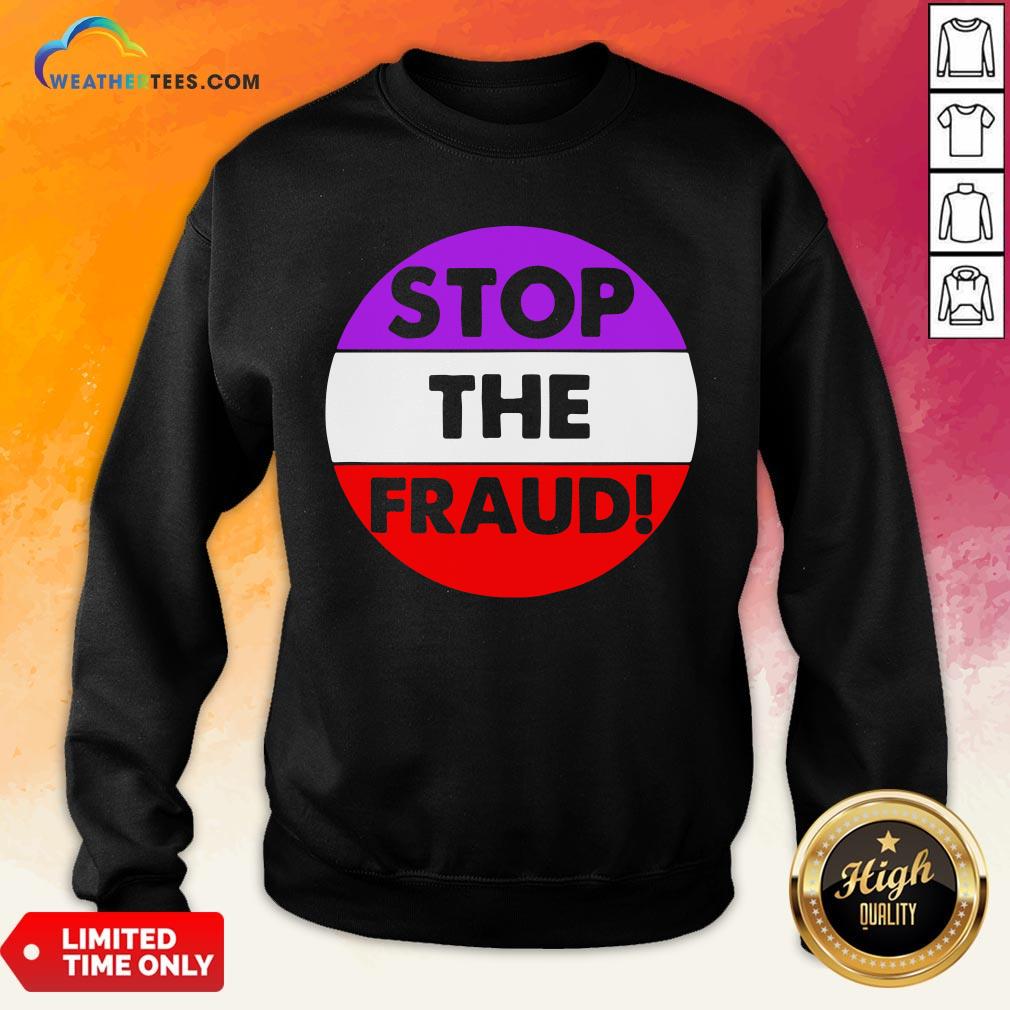 Good Stop The Fraud Presidential Election 2020 Shirt - Image 4