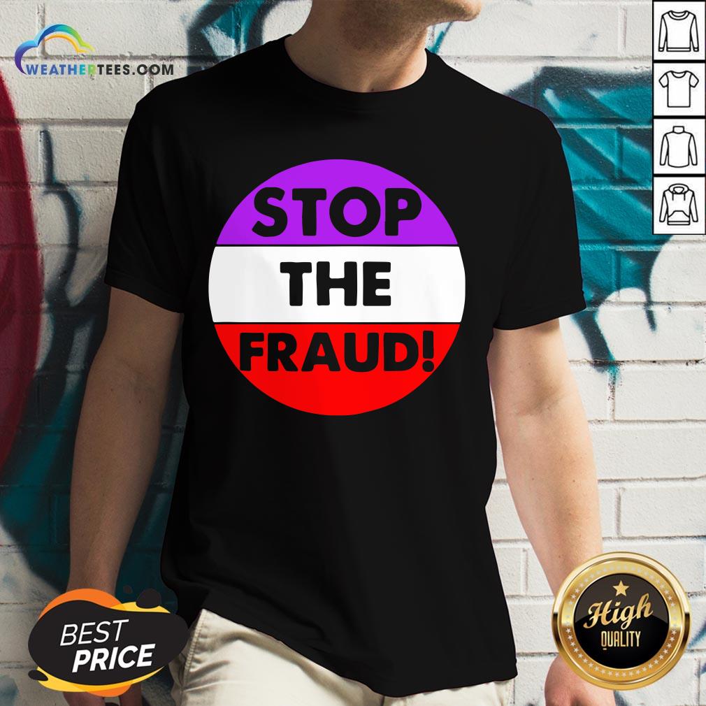 Good Stop The Fraud Presidential Election 2020 Shirt - Image 3