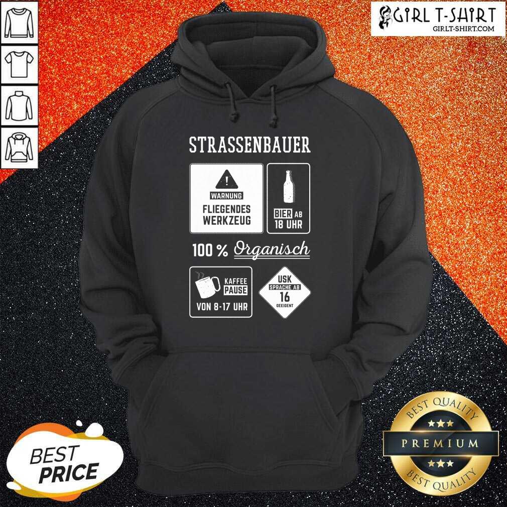 Good Strassenbauer Warnung Bier 100% Organisch Kaffee Usk Shirt - Image 3